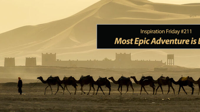 Inspiration-Friday-Most-Epic-Adventure-is-Back-title Inspiration Friday: Most Epic Adventure is Back!