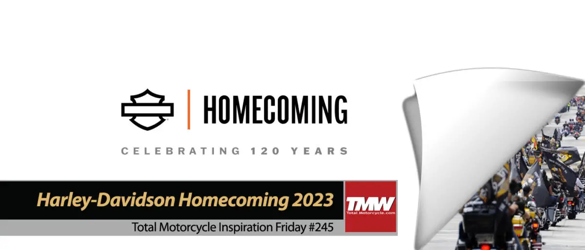 Inspiration Friday: First Annual Harley-Davidson Homecoming 2023