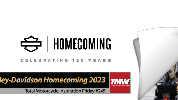 Inspiration-Friday-First-Annual-Harley-Davidson-Homecoming-2023-title Inspiration Friday: First Annual Harley-Davidson Homecoming 2023