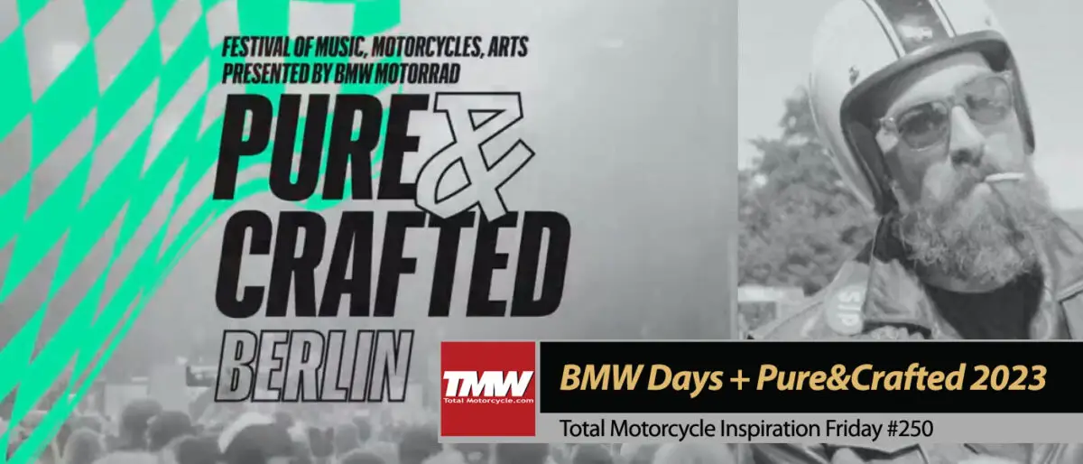 Inspiration Friday: Pure&Crafted Festival & BMW Motorrad Days 2023