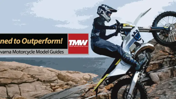 2024-Husqvarna-Designed-to-outperform-title All-new 2024 Husqvarna Enduro and Motorcycle Models Launch!