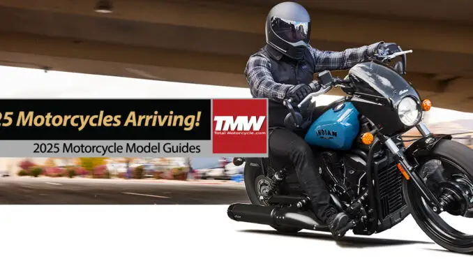Total-Motorcycle-2025-Motorcycle-Models-Arriving! Total Motorcycle's 2025 Motorcycle Model Guides