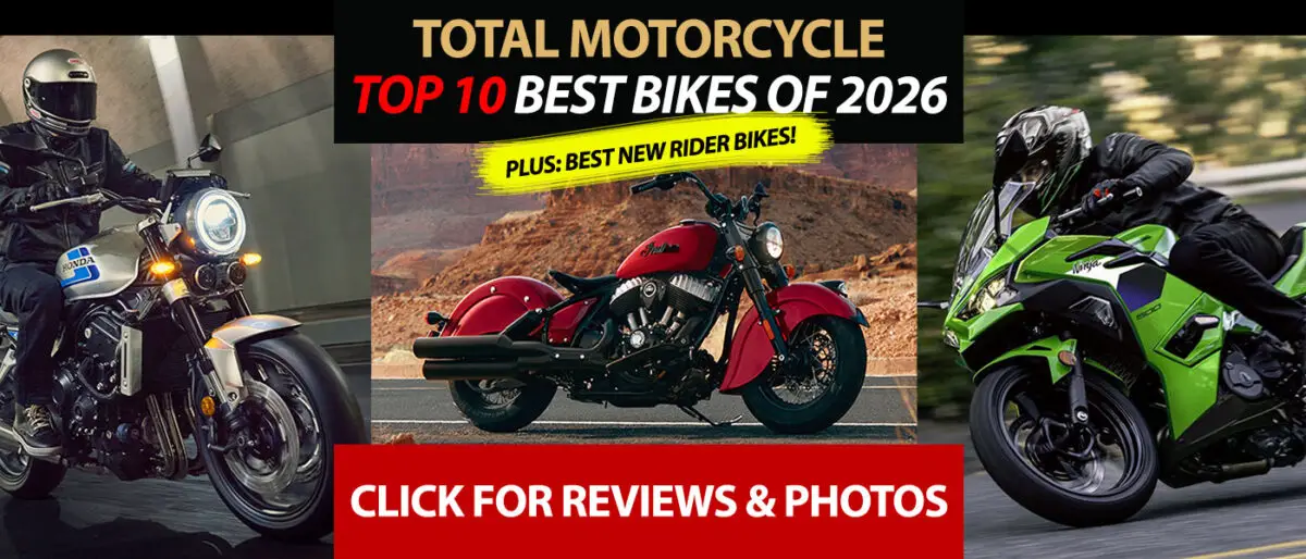 Total Motorcycle Top 10: Best 2026 Motorcycles You Need to Ride! The Total Motorcycle Top 10 Best 2026 Motorcycles featuring Indian, Ducati, and KTM